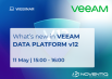 ვებინარი  «What’s new in Veeam Data Platform v12»